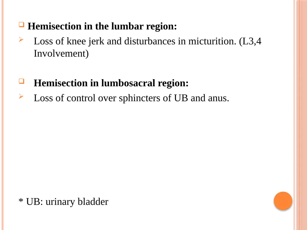Hemi section of spinal cord - Brown sequard - slide 19 of 19