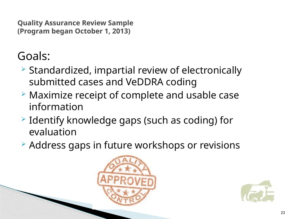 VICH Pharmacovigilance Guidelines Development and - slide 23 of 32