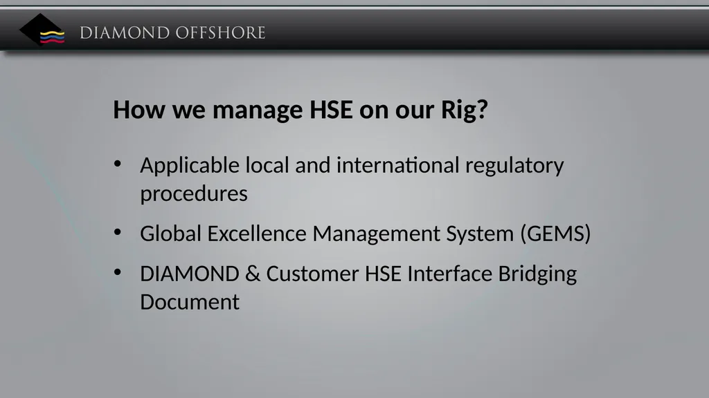 Diamond’s Mission Statement Diamond Offshore - slide 9 of 25