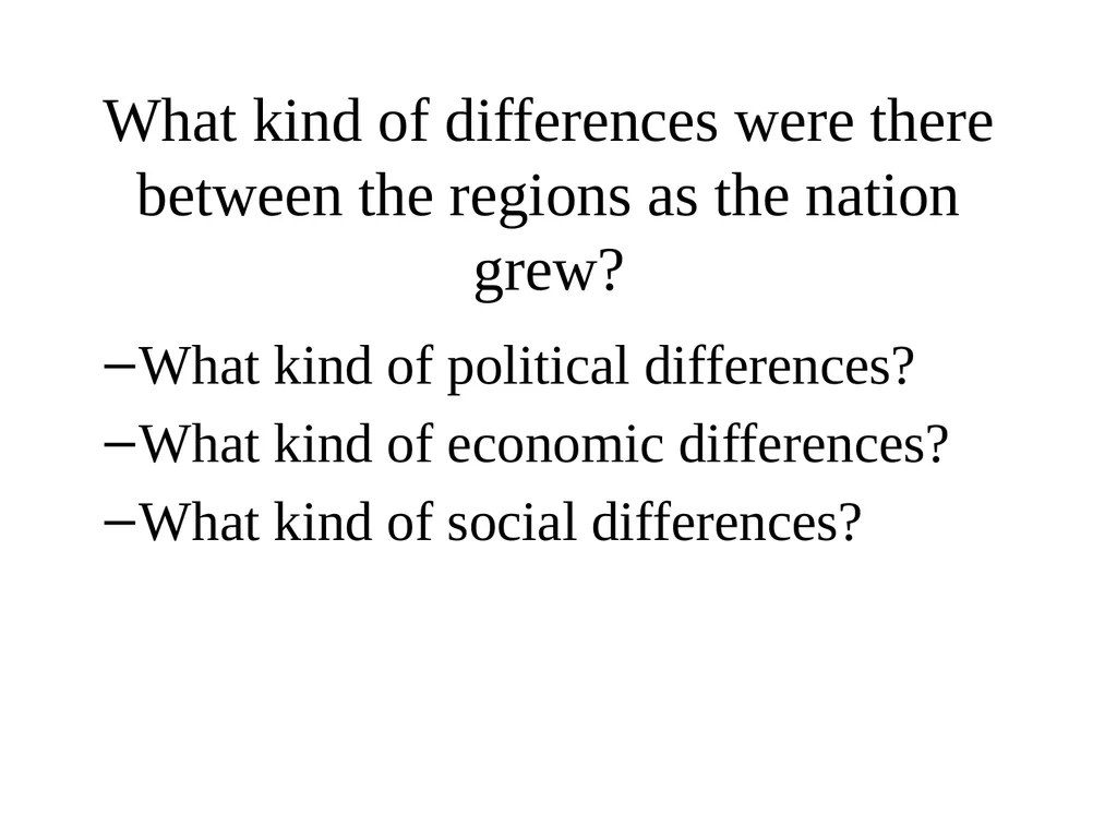 SECTIONALISM Regional Differences Agricultural, - slide 6 of 18