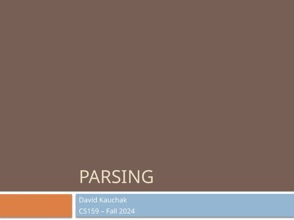 Parsing David Kauchak CS159 – Fall 2024 Admin - slide 1 of 130