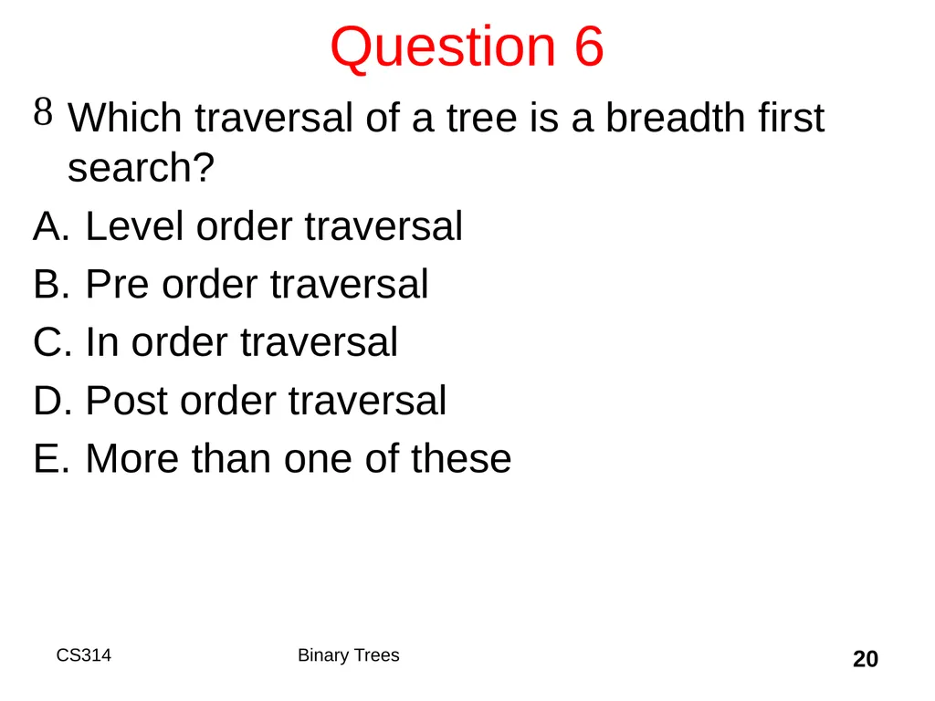 Topic 18 Binary Trees "A tree may grow a thousand - slide 20 of 50