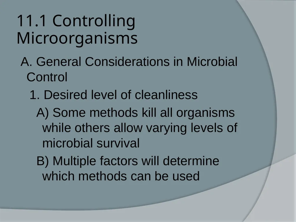 Physical & Chemical Control of Microbes Chapter 11 - slide 2 of 61