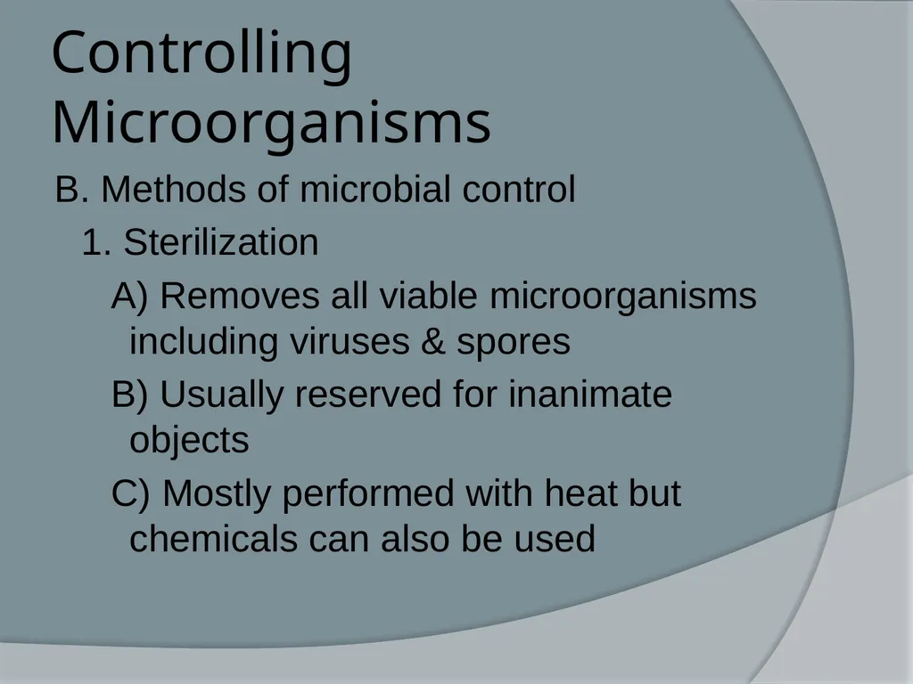 Physical & Chemical Control of Microbes Chapter 11 - slide 5 of 61