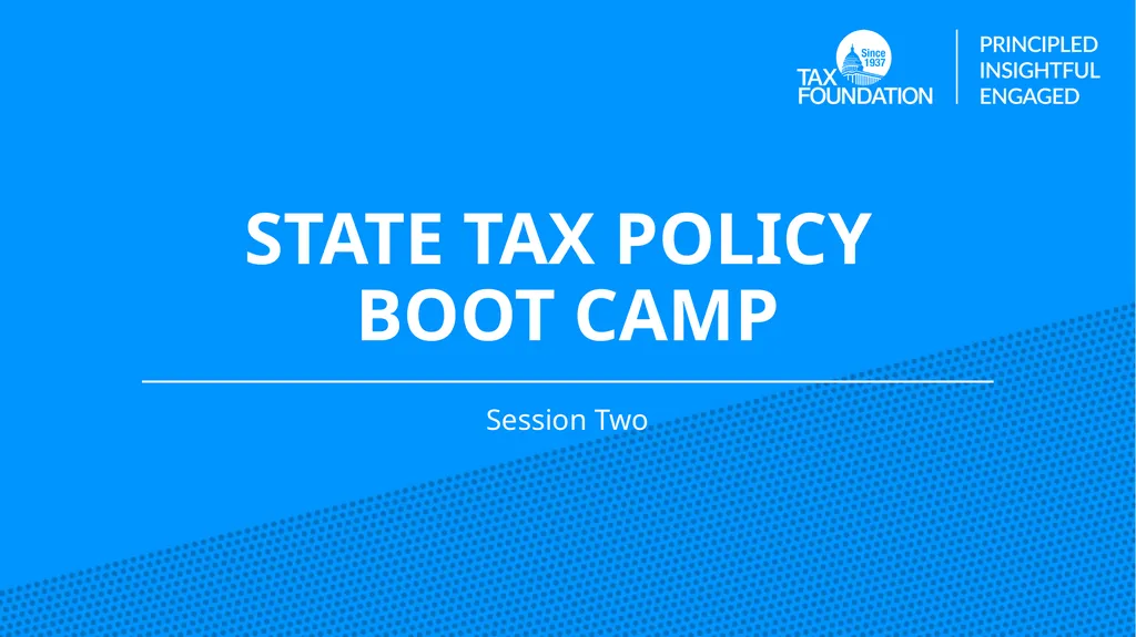 State Tax Policy Boot Camp Session Two SALES & USE - slide 1 of 15