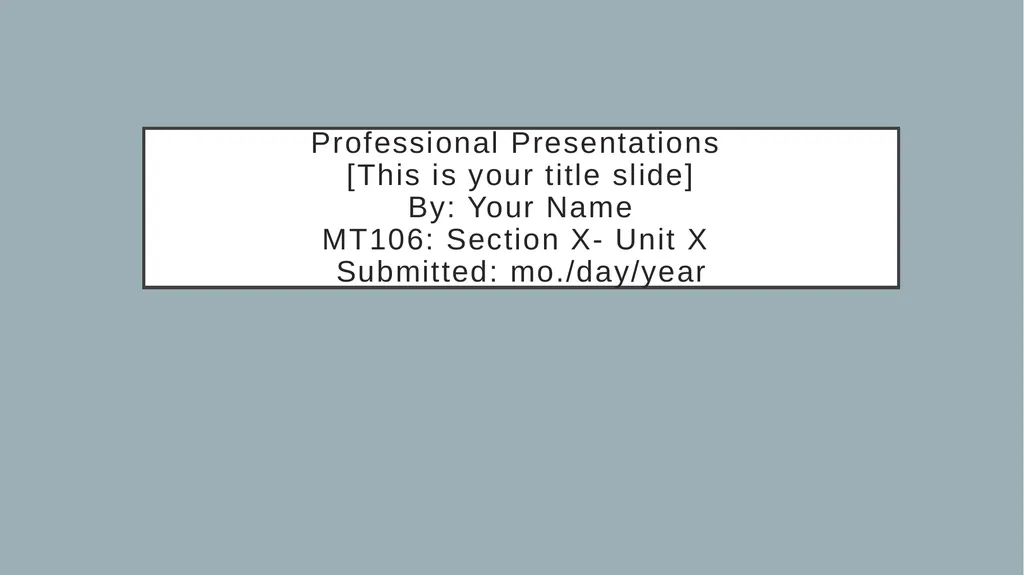 Professional Presentations [This is your title - slide 1 of 4