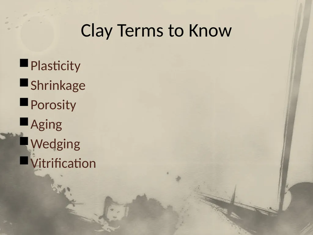 Introduction to Clay Not Your Ordinary “Mud” Part - slide 6 of 29