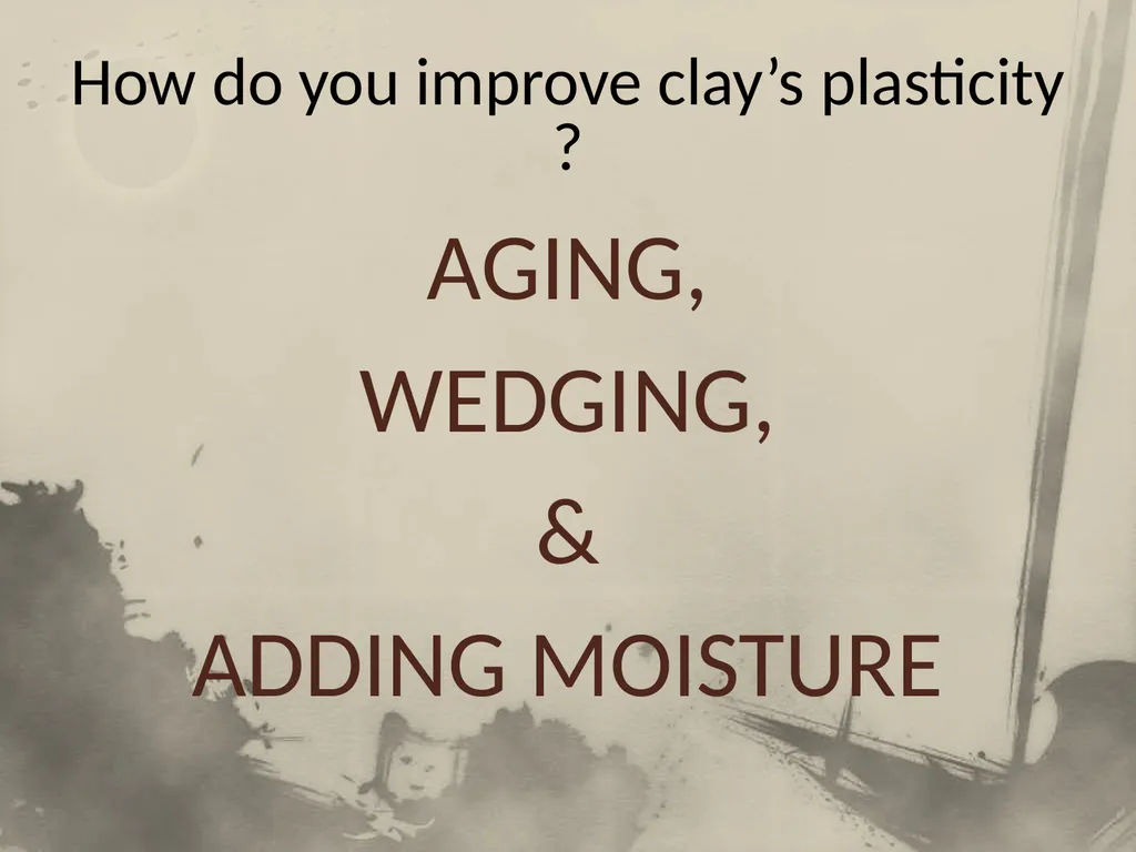 Introduction to Clay Not Your Ordinary “Mud” Part - slide 10 of 29