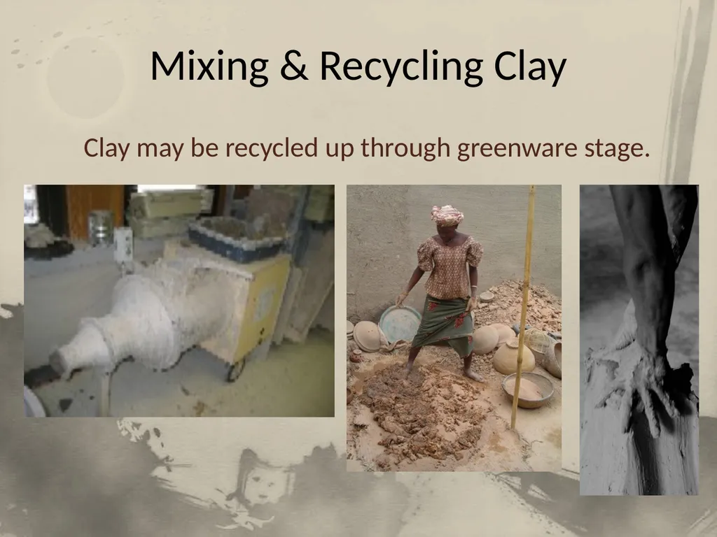 Introduction to Clay Not Your Ordinary “Mud” Part - slide 23 of 29