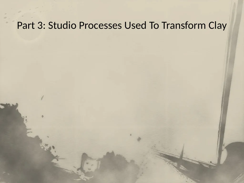 Introduction to Clay Not Your Ordinary “Mud” Part - slide 21 of 29