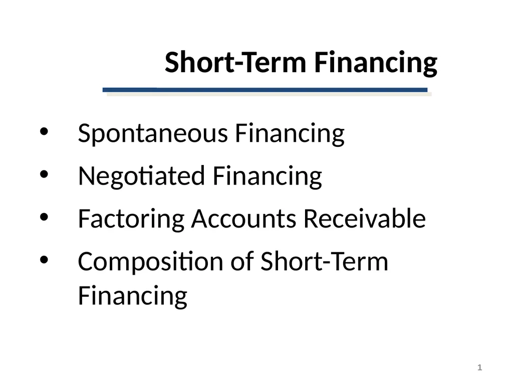 Short-Term Financing Spontaneous Financing - slide 1 of 38