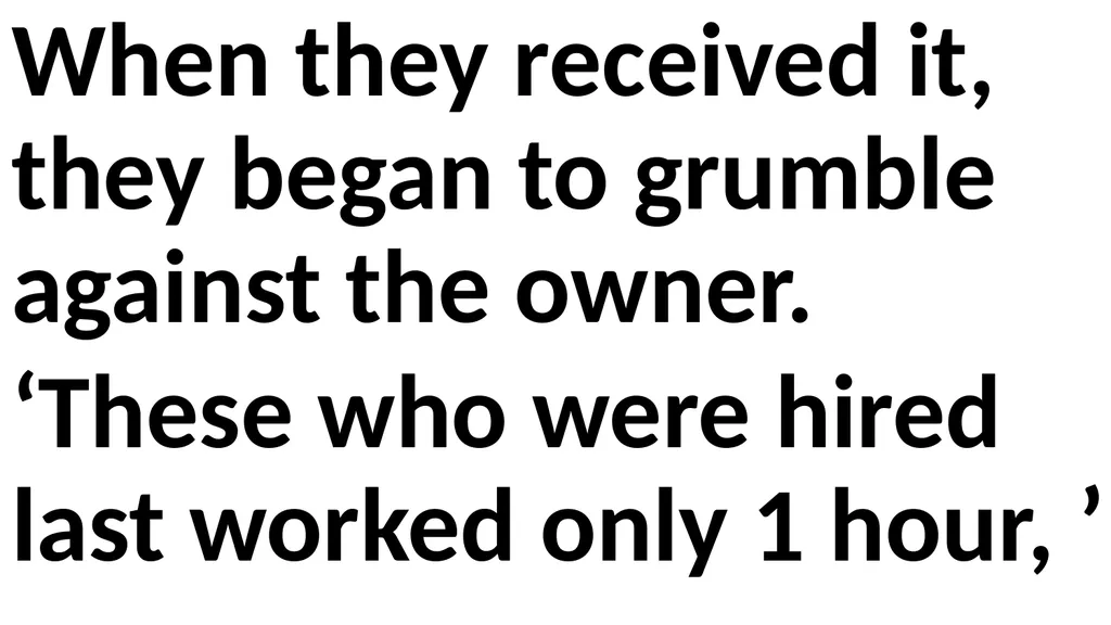 Workers in the Vineyard Scripture: Matthew 20:1-16 - slide 15 of 136