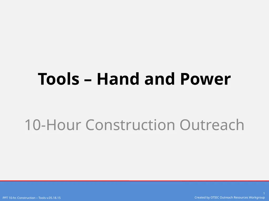 Tools – Hand and Power 10-Hour Construction - slide 1 of 38