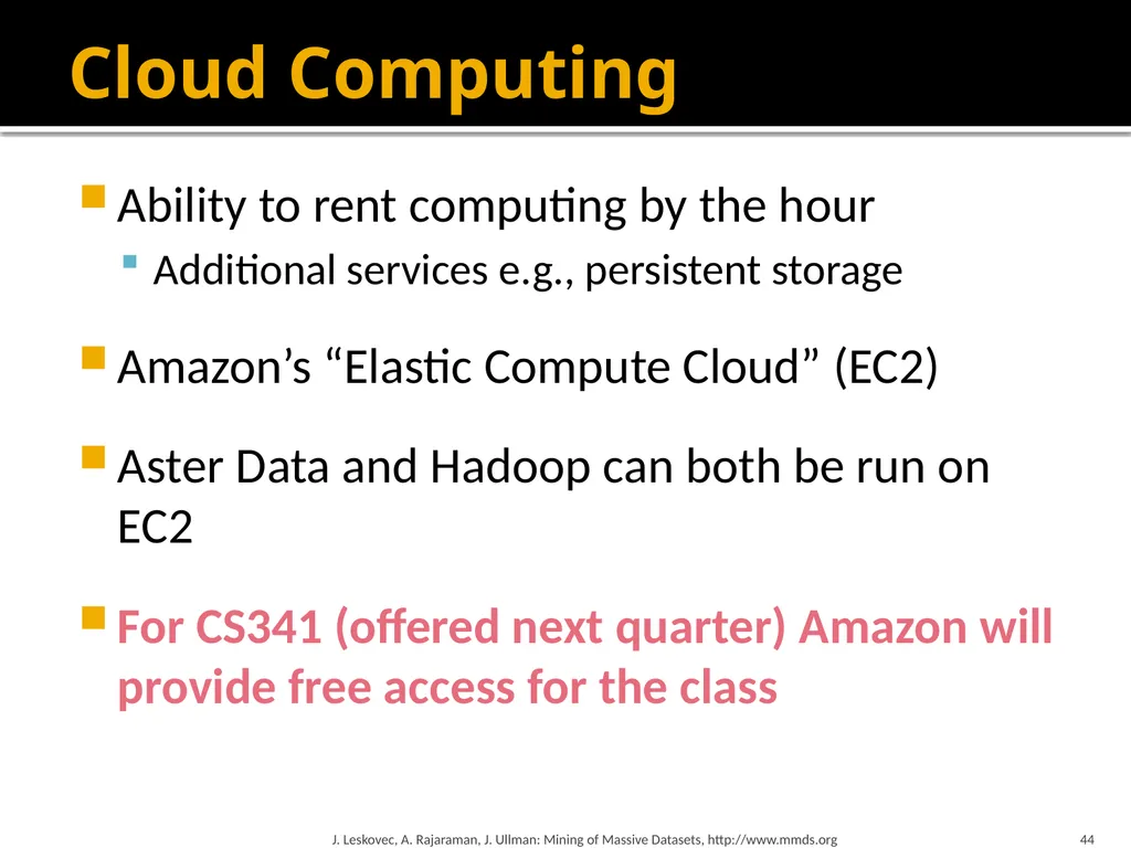 Map-Reduce and the New Software Stack Mining of - slide 44 of 48