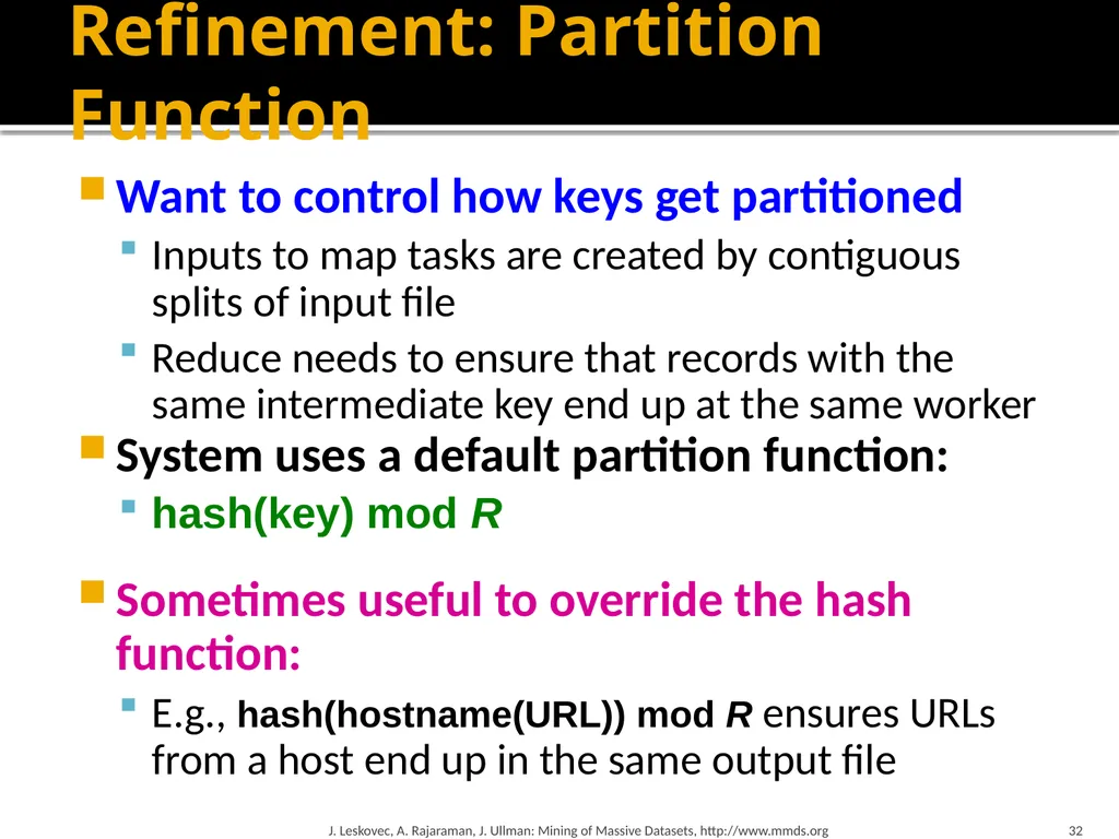 Map-Reduce and the New Software Stack Mining of - slide 32 of 48