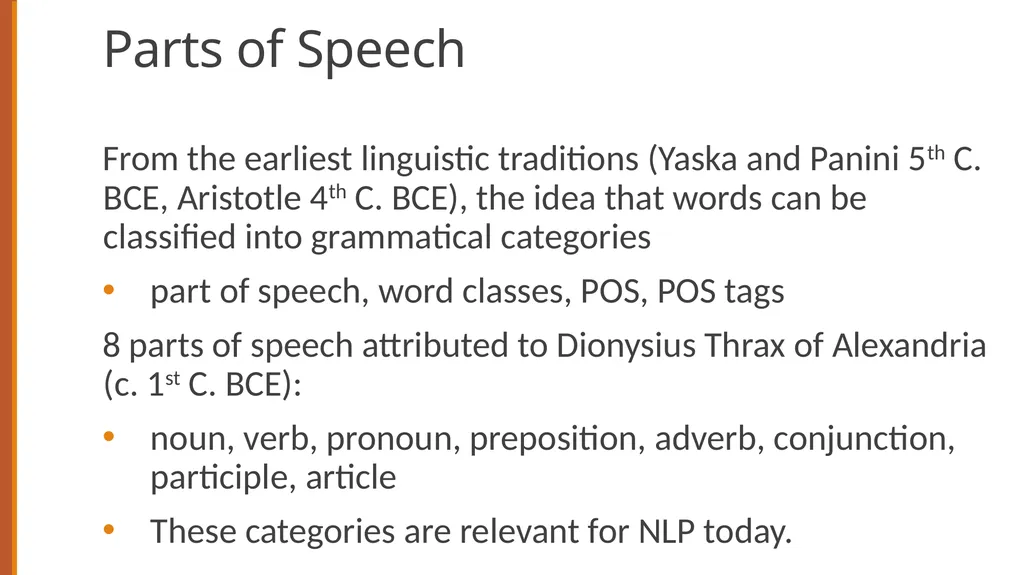 Sequence Labeling for Part of Speech and Named - slide 2 of 26