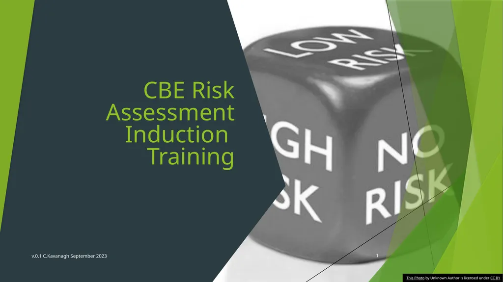 CBE Risk Assessment Induction Training v.0.1 - slide 1 of 30