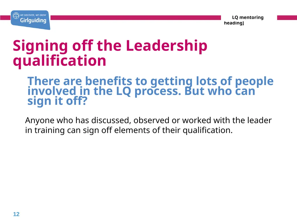Mentoring leaders in training Today’s trainer: - slide 12 of 19