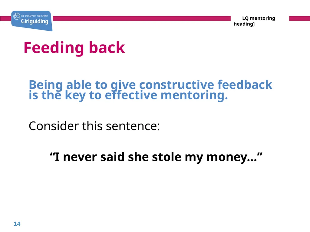 Mentoring leaders in training Today’s trainer: - slide 14 of 19