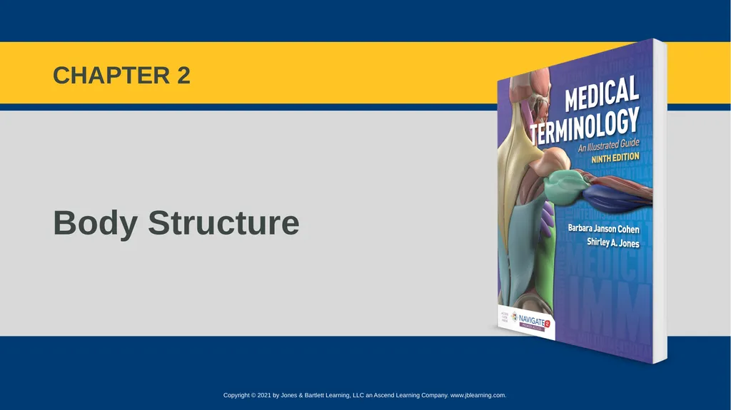 Body Structure CHAPTER 2 Learning Objectives List - slide 1 of 64
