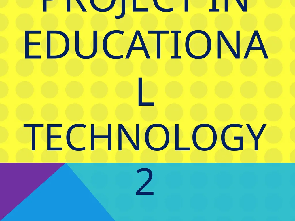 Project in Educational Technology2 Submitted by : - slide 1 of 20