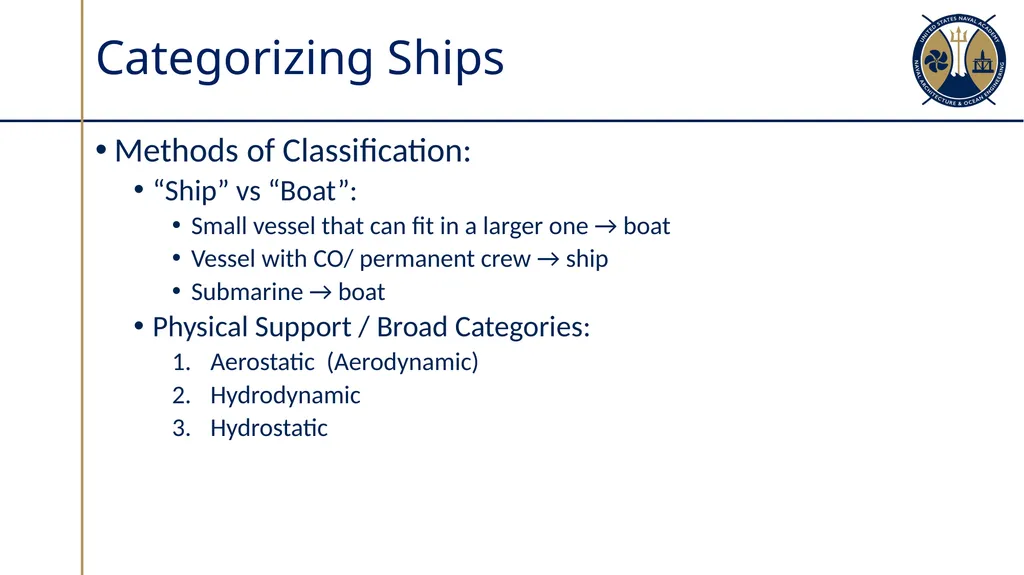 Ship Types Sections 2.1 – 2.2 Factors which - slide 4 of 32