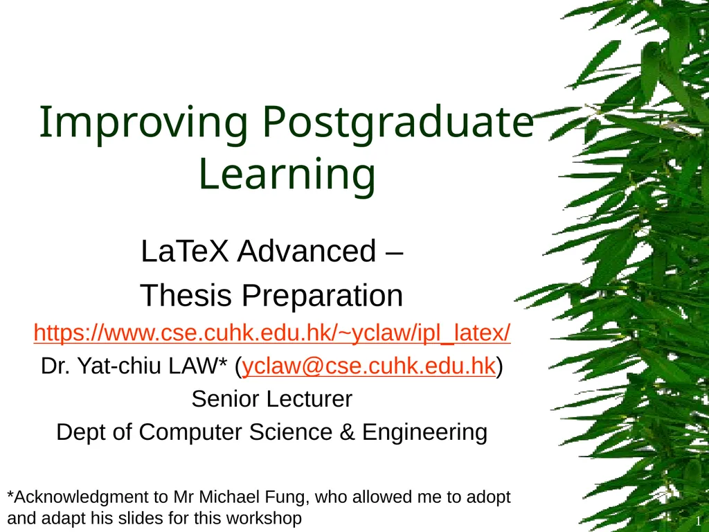 Improving Postgraduate Learning LaTeX Advanced – - slide 1 of 72