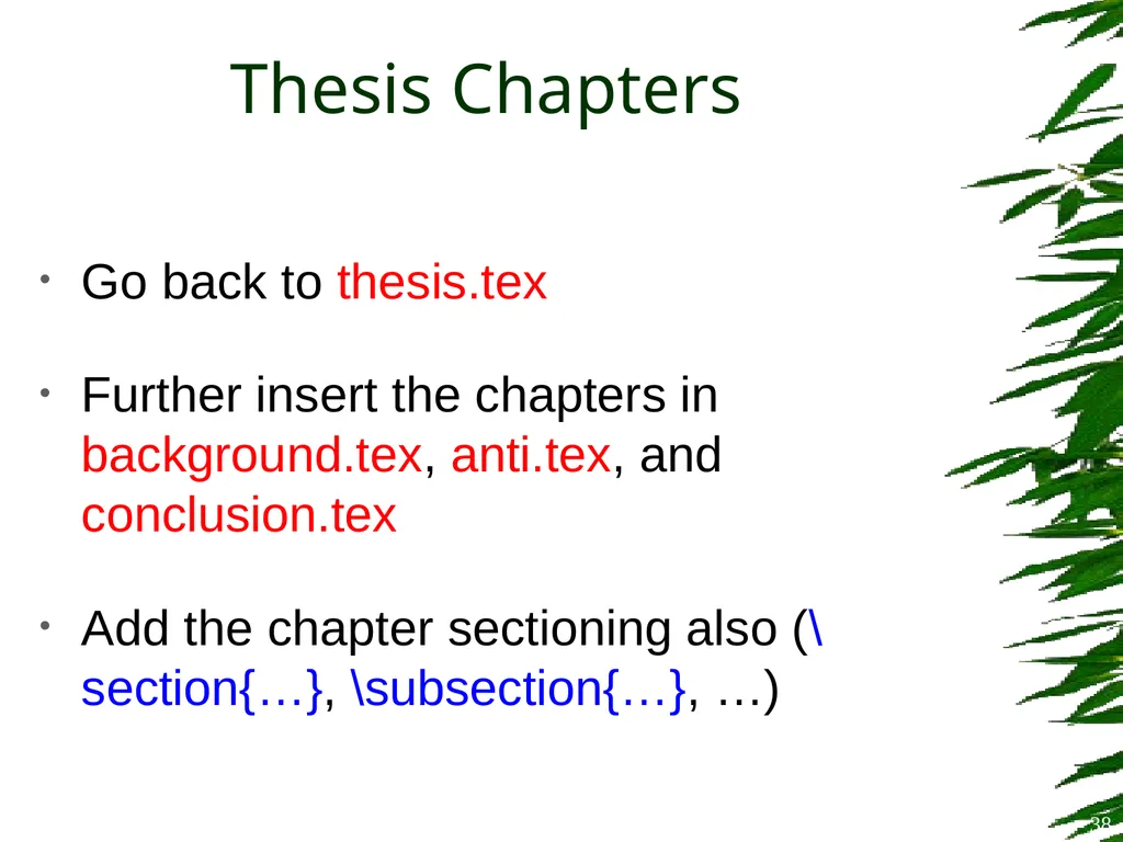Improving Postgraduate Learning LaTeX Advanced – - slide 38 of 72