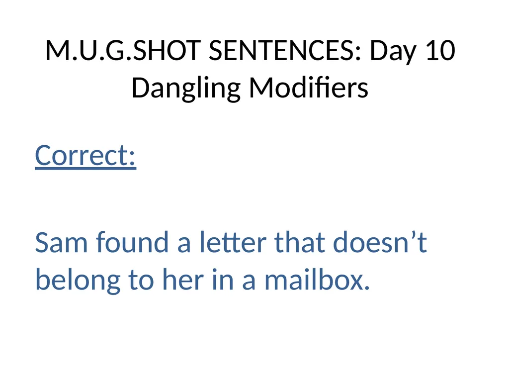 M.U.G.SHOT SENTENCES M= Mechanics U=Usage - slide 39 of 41