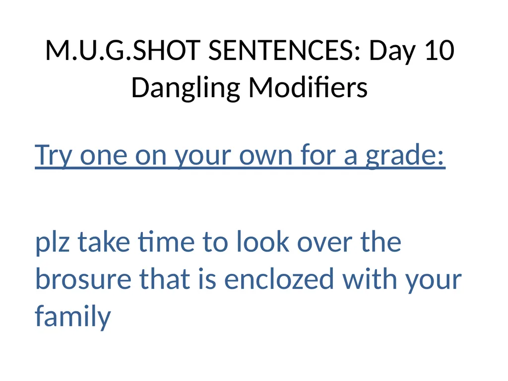 M.U.G.SHOT SENTENCES M= Mechanics U=Usage - slide 41 of 41