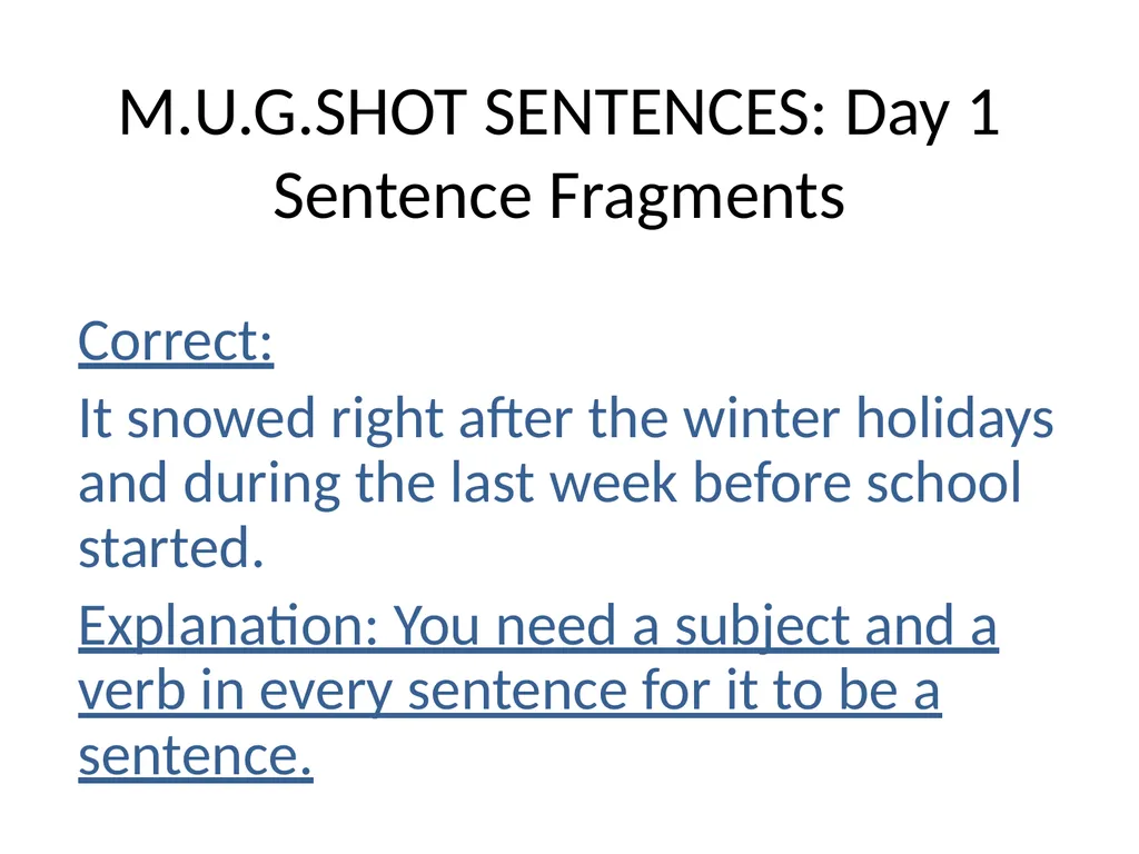 M.U.G.SHOT SENTENCES M= Mechanics U=Usage - slide 4 of 41