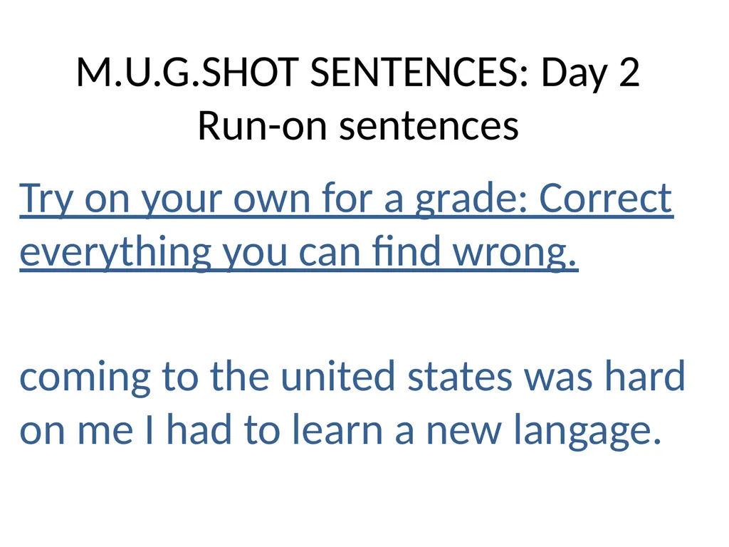 M.U.G.SHOT SENTENCES M= Mechanics U=Usage - slide 9 of 41