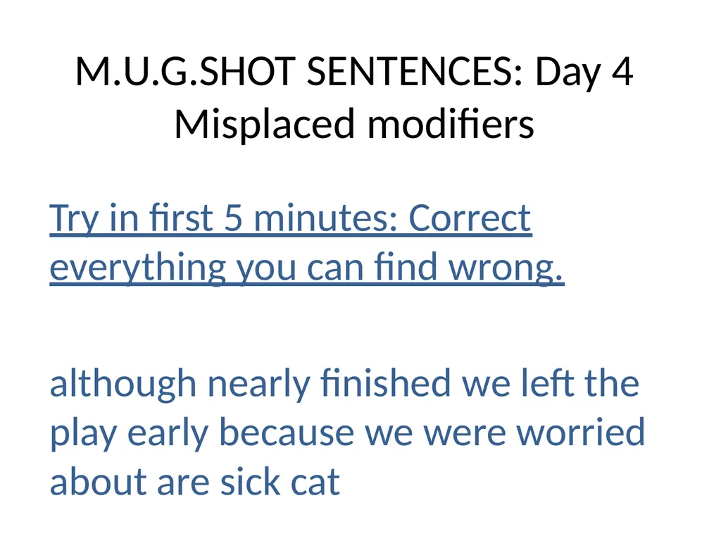 M.U.G.SHOT SENTENCES M= Mechanics U=Usage - slide 14 of 41