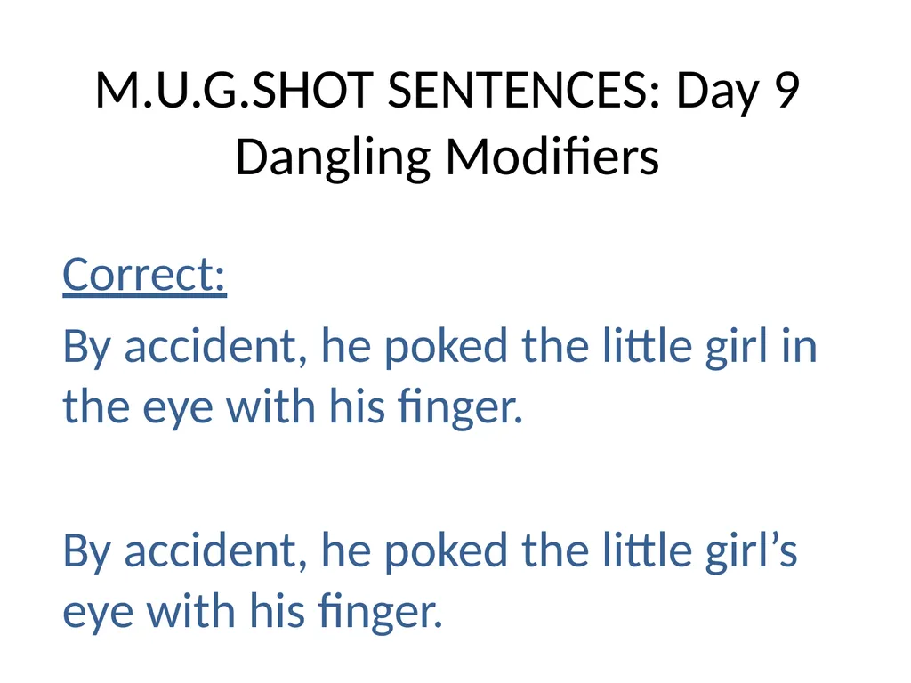 M.U.G.SHOT SENTENCES M= Mechanics U=Usage - slide 35 of 41