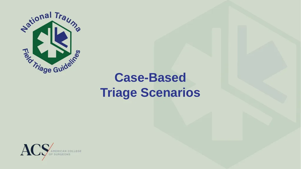 Case-Based Triage Scenarios These case-based - slide 1 of 35