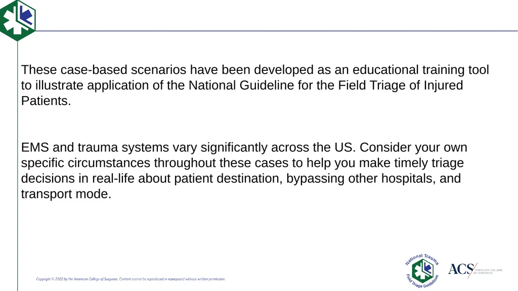 Case-Based Triage Scenarios These case-based - slide 2 of 35