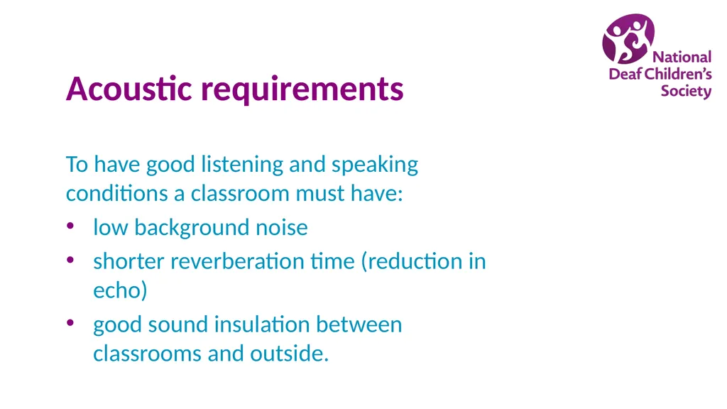 Creating good listening conditions for learning in - slide 7 of 47