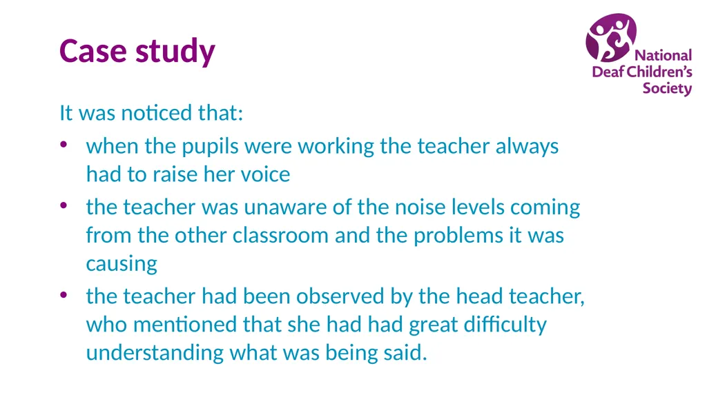 Creating good listening conditions for learning in - slide 23 of 47
