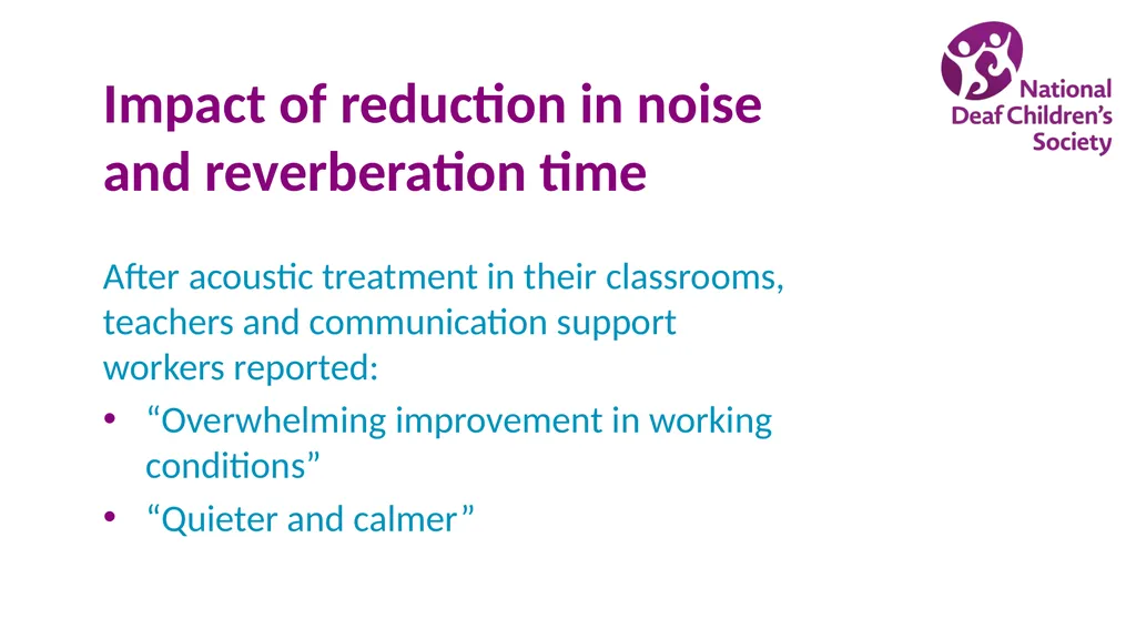 Creating good listening conditions for learning in - slide 4 of 47
