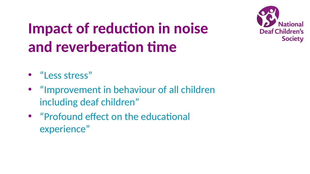 Creating good listening conditions for learning in - slide 5 of 47
