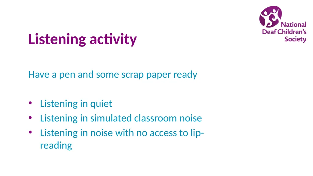 Creating good listening conditions for learning in - slide 11 of 47