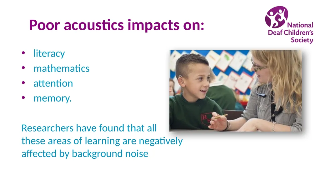 Creating good listening conditions for learning in - slide 9 of 47