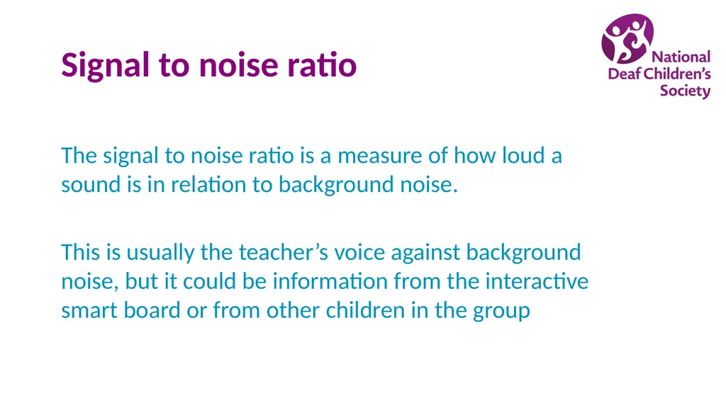 Creating good listening conditions for learning in - slide 25 of 47
