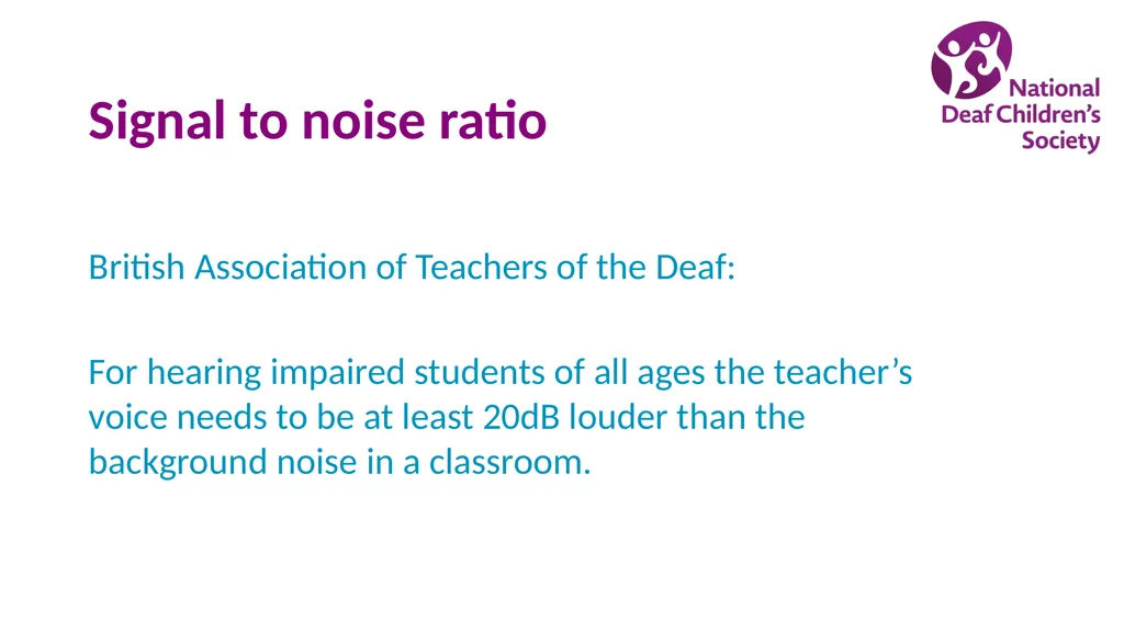 Creating good listening conditions for learning in - slide 26 of 47