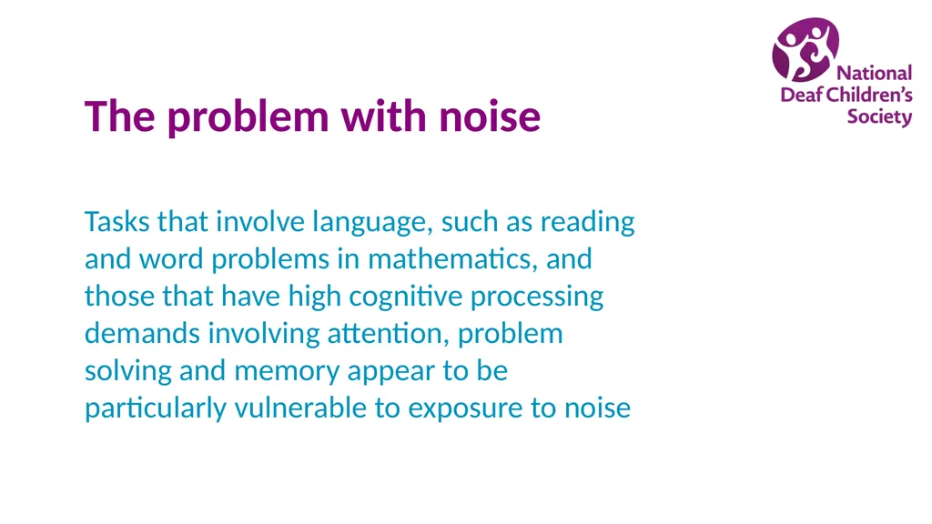 Creating good listening conditions for learning in - slide 10 of 47
