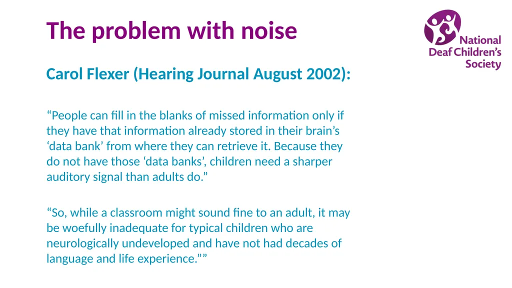 Creating good listening conditions for learning in - slide 13 of 47