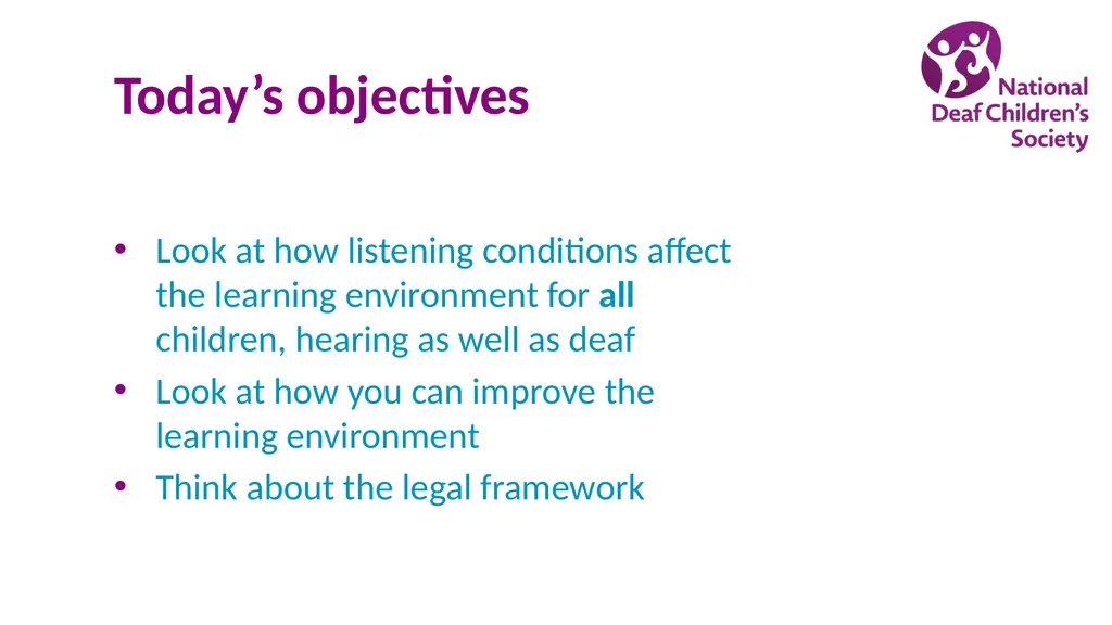 Creating good listening conditions for learning in - slide 2 of 47