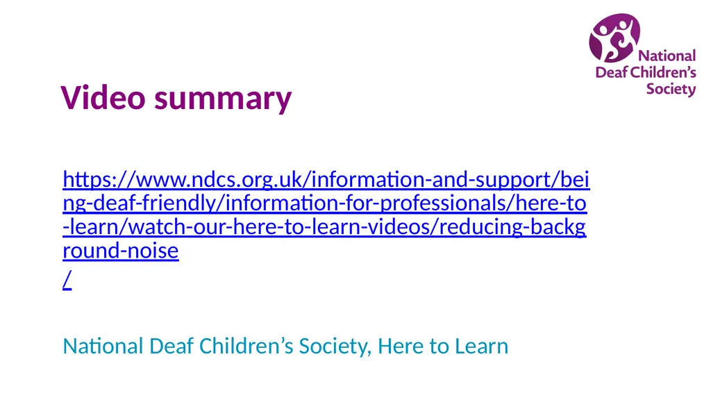 Creating good listening conditions for learning in - slide 31 of 47