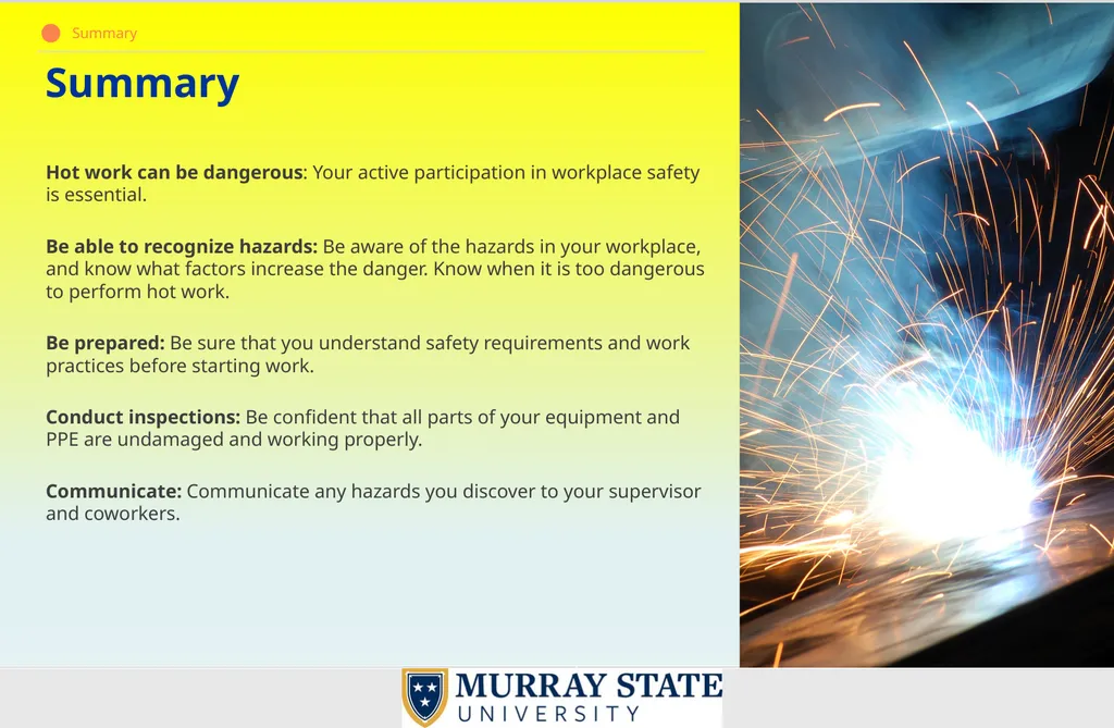 Welding and Hot Work What is Hot Work? Hot work - slide 39 of 39