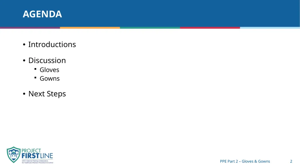 Topic 8: Ppe part 2 – gloves & gowns [Date - slide 2 of 14